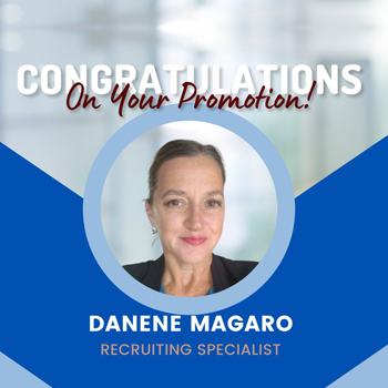 Announcing Danene’s promotion to Recruiter