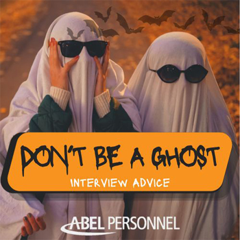 Dont be a ghost! interview advice