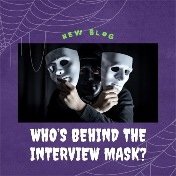 Who’s behind the interview mask?